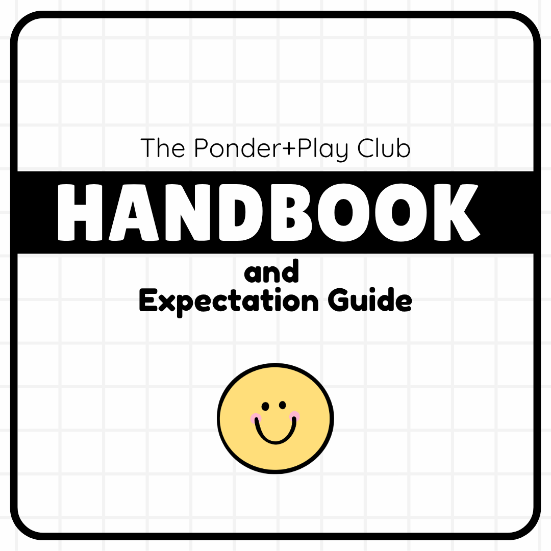 Ponder+Play Club Handbook
