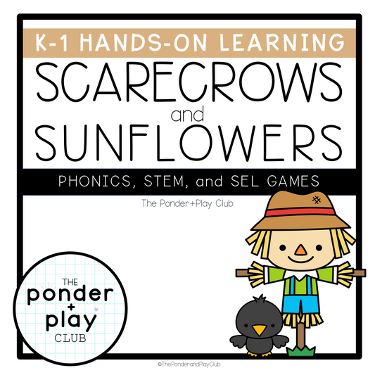 Sunflowers and Scarecrows: STEM, Phonics, and SEL Activities